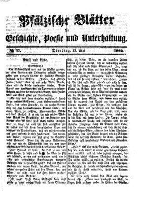 Pfälzische Blätter für Geschichte, Poesie und Unterhaltung (Zweibrücker Wochenblatt) Dienstag 13. Mai 1862