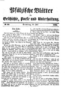 Pfälzische Blätter für Geschichte, Poesie und Unterhaltung (Zweibrücker Wochenblatt) Dienstag 10. Juni 1862