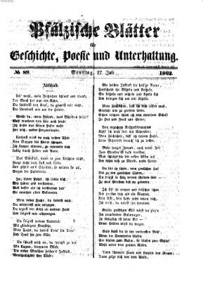 Pfälzische Blätter für Geschichte, Poesie und Unterhaltung (Zweibrücker Wochenblatt) Sonntag 27. Juli 1862