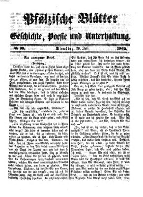 Pfälzische Blätter für Geschichte, Poesie und Unterhaltung (Zweibrücker Wochenblatt) Dienstag 29. Juli 1862