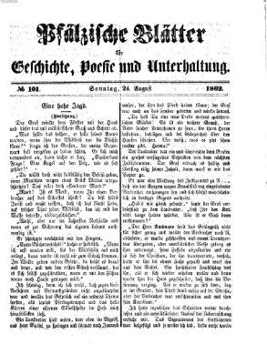 Pfälzische Blätter für Geschichte, Poesie und Unterhaltung (Zweibrücker Wochenblatt) Sonntag 24. August 1862