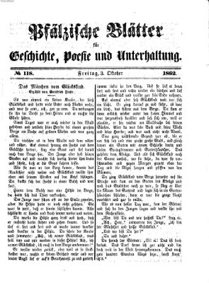 Pfälzische Blätter für Geschichte, Poesie und Unterhaltung (Zweibrücker Wochenblatt) Freitag 3. Oktober 1862