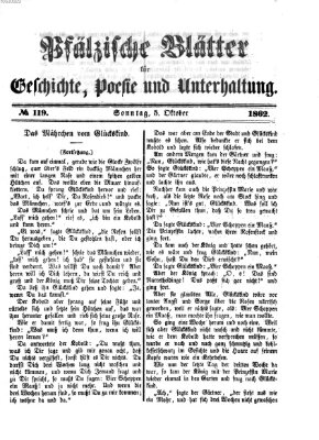 Pfälzische Blätter für Geschichte, Poesie und Unterhaltung (Zweibrücker Wochenblatt) Sonntag 5. Oktober 1862