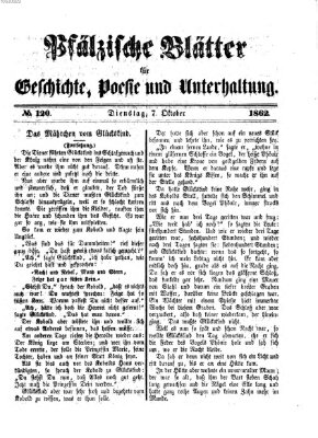 Pfälzische Blätter für Geschichte, Poesie und Unterhaltung (Zweibrücker Wochenblatt) Dienstag 7. Oktober 1862