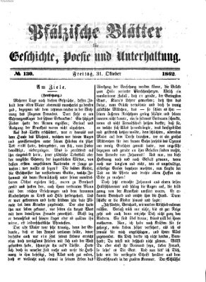 Pfälzische Blätter für Geschichte, Poesie und Unterhaltung (Zweibrücker Wochenblatt) Freitag 31. Oktober 1862