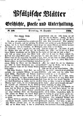 Pfälzische Blätter für Geschichte, Poesie und Unterhaltung (Zweibrücker Wochenblatt) Dienstag 16. Dezember 1862