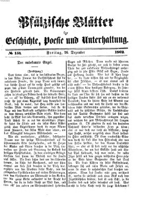 Pfälzische Blätter für Geschichte, Poesie und Unterhaltung (Zweibrücker Wochenblatt) Freitag 26. Dezember 1862