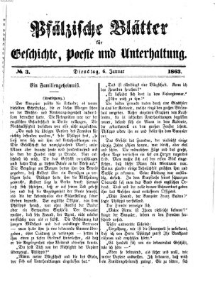 Pfälzische Blätter für Geschichte, Poesie und Unterhaltung (Zweibrücker Wochenblatt) Dienstag 6. Januar 1863