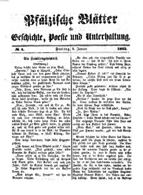 Pfälzische Blätter für Geschichte, Poesie und Unterhaltung (Zweibrücker Wochenblatt) Freitag 9. Januar 1863