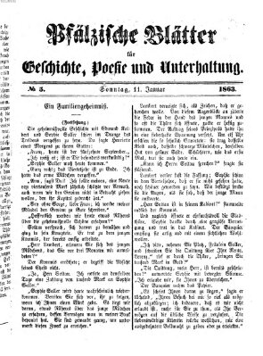 Pfälzische Blätter für Geschichte, Poesie und Unterhaltung (Zweibrücker Wochenblatt) Sonntag 11. Januar 1863