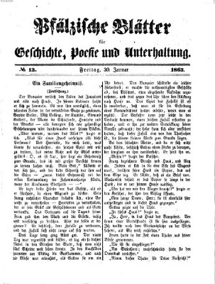 Pfälzische Blätter für Geschichte, Poesie und Unterhaltung (Zweibrücker Wochenblatt) Freitag 30. Januar 1863