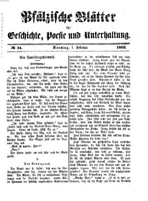 Pfälzische Blätter für Geschichte, Poesie und Unterhaltung (Zweibrücker Wochenblatt) Sonntag 1. Februar 1863