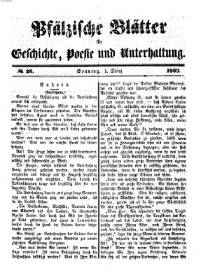 Pfälzische Blätter für Geschichte, Poesie und Unterhaltung (Zweibrücker Wochenblatt) Sonntag 1. März 1863