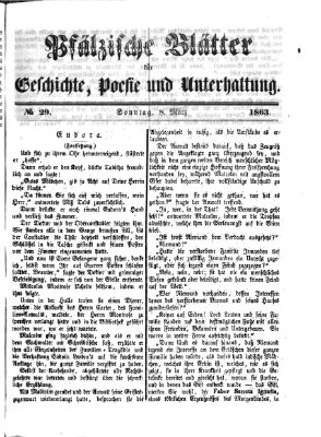 Pfälzische Blätter für Geschichte, Poesie und Unterhaltung (Zweibrücker Wochenblatt) Sonntag 8. März 1863