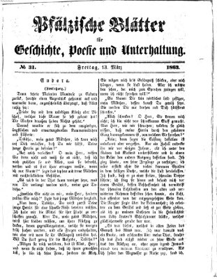 Pfälzische Blätter für Geschichte, Poesie und Unterhaltung (Zweibrücker Wochenblatt) Freitag 13. März 1863