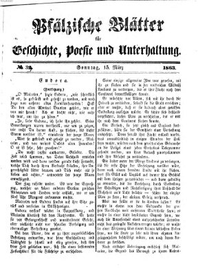 Pfälzische Blätter für Geschichte, Poesie und Unterhaltung (Zweibrücker Wochenblatt) Dienstag 17. März 1863