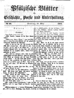 Pfälzische Blätter für Geschichte, Poesie und Unterhaltung (Zweibrücker Wochenblatt) Sonntag 29. März 1863