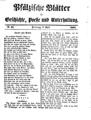 Pfälzische Blätter für Geschichte, Poesie und Unterhaltung (Zweibrücker Wochenblatt) Freitag 3. April 1863