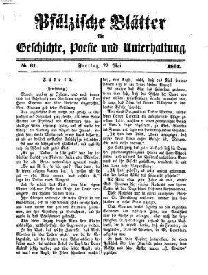 Pfälzische Blätter für Geschichte, Poesie und Unterhaltung (Zweibrücker Wochenblatt) Freitag 22. Mai 1863