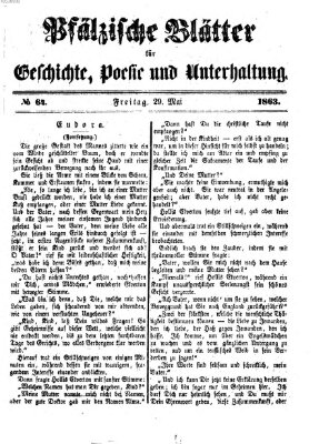 Pfälzische Blätter für Geschichte, Poesie und Unterhaltung (Zweibrücker Wochenblatt) Freitag 29. Mai 1863