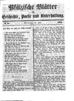 Pfälzische Blätter für Geschichte, Poesie und Unterhaltung (Zweibrücker Wochenblatt) Sonntag 21. Juni 1863