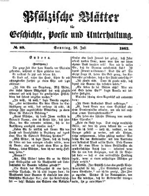 Pfälzische Blätter für Geschichte, Poesie und Unterhaltung (Zweibrücker Wochenblatt) Sonntag 26. Juli 1863