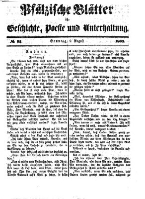 Pfälzische Blätter für Geschichte, Poesie und Unterhaltung (Zweibrücker Wochenblatt) Sonntag 9. August 1863