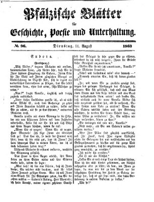 Pfälzische Blätter für Geschichte, Poesie und Unterhaltung (Zweibrücker Wochenblatt) Dienstag 11. August 1863