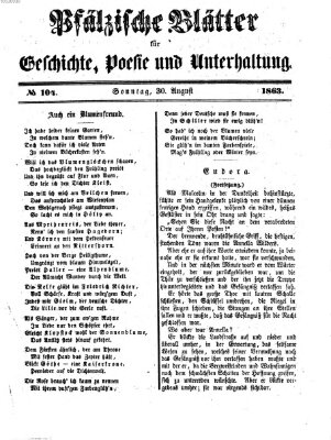 Pfälzische Blätter für Geschichte, Poesie und Unterhaltung (Zweibrücker Wochenblatt) Sonntag 30. August 1863