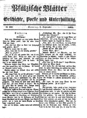 Pfälzische Blätter für Geschichte, Poesie und Unterhaltung (Zweibrücker Wochenblatt) Sonntag 6. September 1863