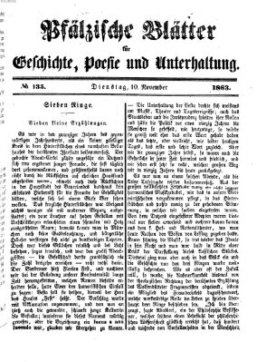 Pfälzische Blätter für Geschichte, Poesie und Unterhaltung (Zweibrücker Wochenblatt) Dienstag 10. November 1863