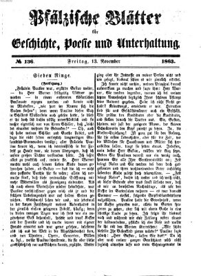 Pfälzische Blätter für Geschichte, Poesie und Unterhaltung (Zweibrücker Wochenblatt) Freitag 13. November 1863