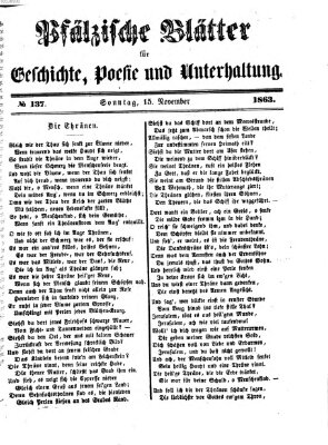 Pfälzische Blätter für Geschichte, Poesie und Unterhaltung (Zweibrücker Wochenblatt) Sonntag 15. November 1863