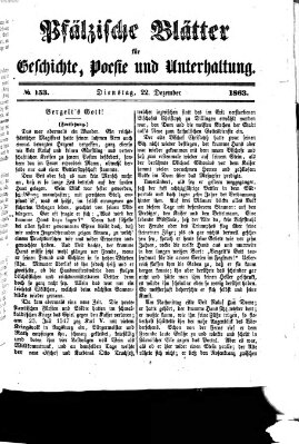 Pfälzische Blätter für Geschichte, Poesie und Unterhaltung (Zweibrücker Wochenblatt) Dienstag 22. Dezember 1863