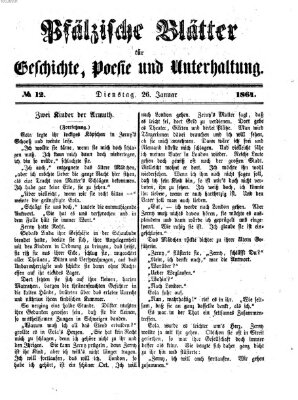 Pfälzische Blätter für Geschichte, Poesie und Unterhaltung (Zweibrücker Wochenblatt) Dienstag 26. Januar 1864