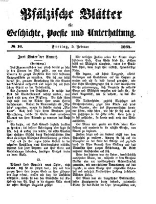 Pfälzische Blätter für Geschichte, Poesie und Unterhaltung (Zweibrücker Wochenblatt) Freitag 5. Februar 1864