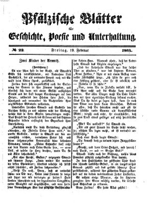 Pfälzische Blätter für Geschichte, Poesie und Unterhaltung (Zweibrücker Wochenblatt) Freitag 19. Februar 1864