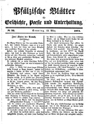 Pfälzische Blätter für Geschichte, Poesie und Unterhaltung (Zweibrücker Wochenblatt) Sonntag 13. März 1864