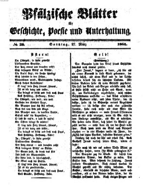 Pfälzische Blätter für Geschichte, Poesie und Unterhaltung (Zweibrücker Wochenblatt) Sonntag 27. März 1864