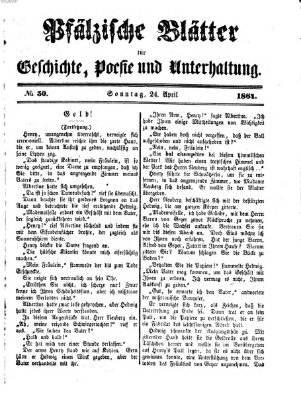 Pfälzische Blätter für Geschichte, Poesie und Unterhaltung (Zweibrücker Wochenblatt) Sonntag 24. April 1864