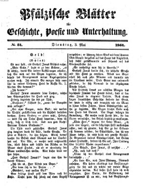 Pfälzische Blätter für Geschichte, Poesie und Unterhaltung (Zweibrücker Wochenblatt) Dienstag 3. Mai 1864