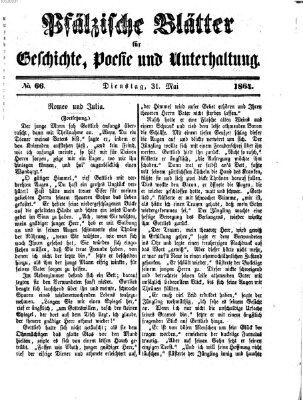 Pfälzische Blätter für Geschichte, Poesie und Unterhaltung (Zweibrücker Wochenblatt) Dienstag 31. Mai 1864