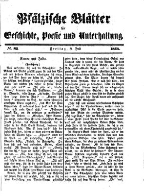 Pfälzische Blätter für Geschichte, Poesie und Unterhaltung (Zweibrücker Wochenblatt) Freitag 8. Juli 1864