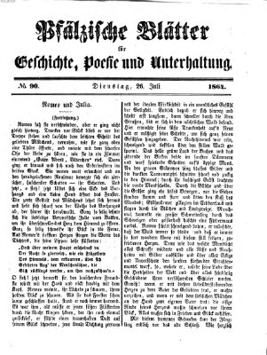 Pfälzische Blätter für Geschichte, Poesie und Unterhaltung (Zweibrücker Wochenblatt) Dienstag 26. Juli 1864