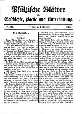 Pfälzische Blätter für Geschichte, Poesie und Unterhaltung (Zweibrücker Wochenblatt) Freitag 4. November 1864