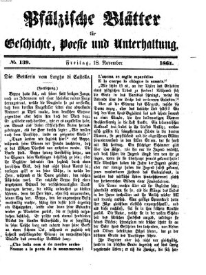 Pfälzische Blätter für Geschichte, Poesie und Unterhaltung (Zweibrücker Wochenblatt) Freitag 18. November 1864