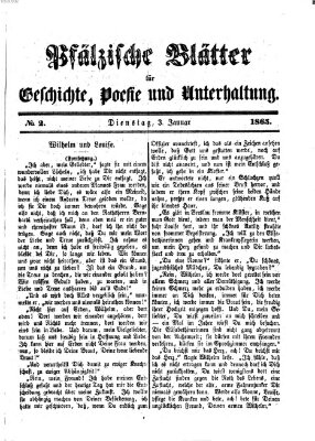 Pfälzische Blätter für Geschichte, Poesie und Unterhaltung (Zweibrücker Wochenblatt) Dienstag 3. Januar 1865