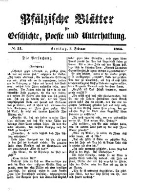 Pfälzische Blätter für Geschichte, Poesie und Unterhaltung (Zweibrücker Wochenblatt) Freitag 3. Februar 1865