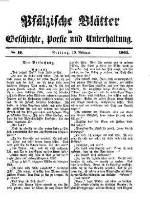 Pfälzische Blätter für Geschichte, Poesie und Unterhaltung (Zweibrücker Wochenblatt) Freitag 10. Februar 1865