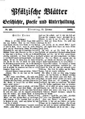 Pfälzische Blätter für Geschichte, Poesie und Unterhaltung (Zweibrücker Wochenblatt) Dienstag 21. Februar 1865